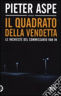 Il quadrato della vendetta libro di Aspe Pieter