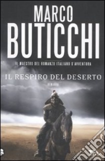 Il respiro del deserto libro di Buticchi Marco