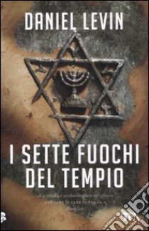 I sette fuochi del tempio libro di Levin Daniel