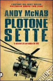 Plotone sette libro di McNab Andy