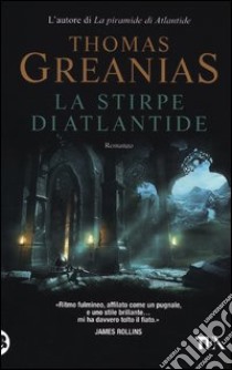 La stirpe di Atlantide libro di Greanias Thomas