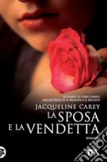 La sposa e la vendetta libro di Carey Jacqueline