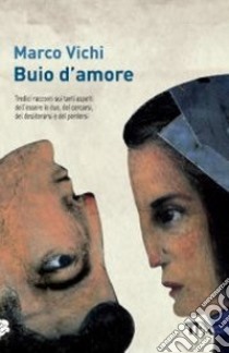 Buio d'amore libro di Vichi Marco