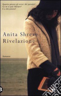 Rivelazione libro di Shreve Anita