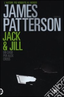 Jack & Jill libro di Patterson James