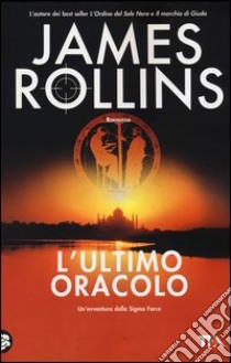 L'ultimo oracolo libro di Rollins James