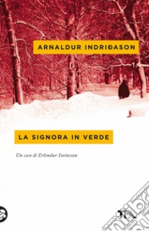 La signora in verde. I casi dell'ispettore Erlendur Sveinsson. Vol. 2 libro di Indriðason Arnaldur