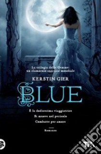 Blue. La trilogia delle gemme. Vol. 2 libro di Gier Kerstin