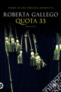 Quota 33 libro di Gallego Roberta