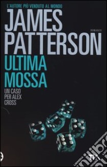 Ultima mossa libro di Patterson James