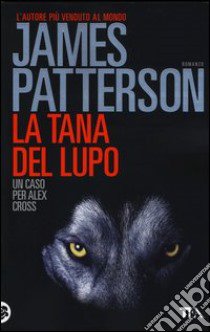 La tana del lupo libro di Patterson James