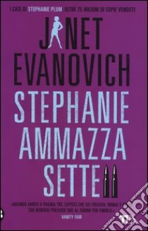 Stephanie ammazza sette libro di Evanovich Janet