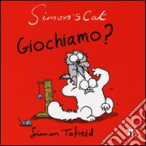 Simon's cat: giochiamo? libro di Tofield Simon