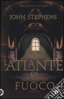 L'atlante di fuoco libro di Stephens John