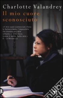 Il mio cuore sconosciuto libro di Valandrey Charlotte