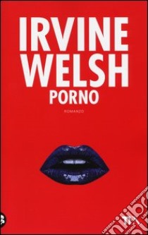 Porno libro di Welsh Irvine