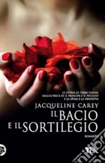 Il bacio e il sortilegio libro di Carey Jacqueline