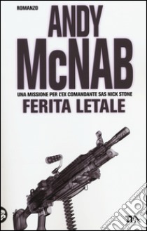 Ferita letale libro di McNab Andy