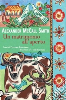 Un Matrimonio all'aperto libro di McCall Smith Alexander