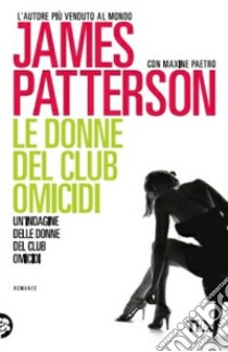 Le donne del club omicidi libro di Patterson James; Paetro Maxine