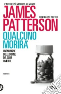 Qualcuno morirà libro di Patterson James; Paetro Maxine