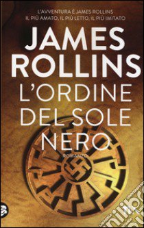 L'ordine del sole nero libro di Rollins James