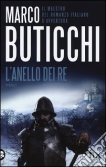 L'anello dei re libro di Buticchi Marco