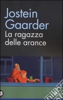 La ragazza delle arance libro di Gaarder Jostein