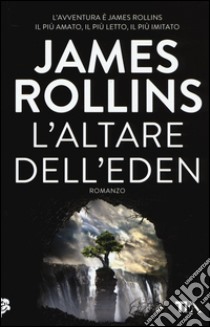 L'altare dell'Eden libro di Rollins James