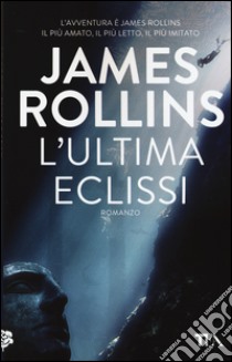 L'ultima eclissi libro di Rollins James