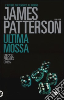 Ultima mossa libro di Patterson James