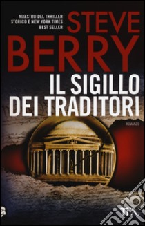 Il sigillo dei traditori. Ediz. illustrata libro di Berry Steve