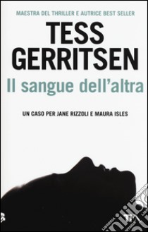 Il sangue dell'altra libro di Gerritsen Tess