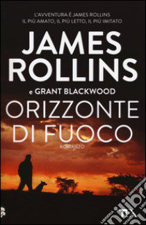 Orizzonte di fuoco libro di Rollins James; Blackwood Grant