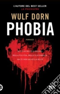 Phobia libro di Dorn Wulf