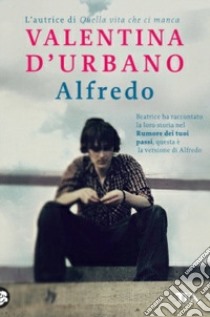 Alfredo libro di D'Urbano Valentina