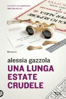 Una lunga estate crudele libro di Gazzola Alessia