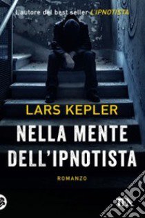 Nella mente dell'ipnotista libro di Kepler Lars