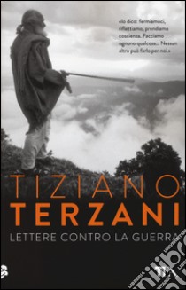 Lettere contro la guerra libro di Terzani Tiziano