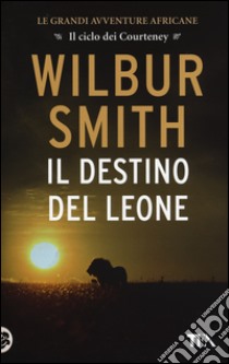 Il destino del leone libro di Smith Wilbur