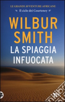 La spiaggia infuocata libro di Smith Wilbur