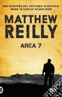 Area 7 libro di Reilly Matthew