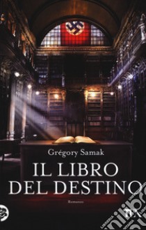 Il libro del destino libro di Samak Grégory