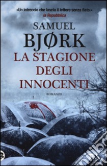 La stagione degli innocenti libro di Bjørk Samuel