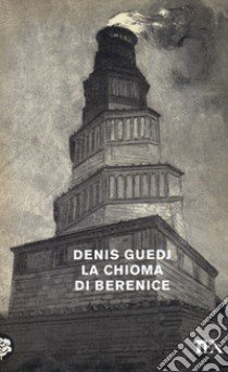 La chioma di Berenice libro di Guedj Denis
