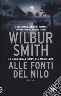 Alle fonti del Nilo libro di Smith Wilbur