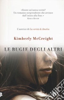 Le bugie degli altri libro di McCreight Kimberly