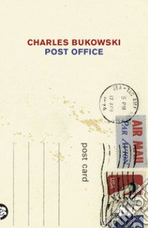 Post Office libro di Bukowski Charles