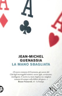 La mano sbagliata libro di Guenassia Jean-Michel