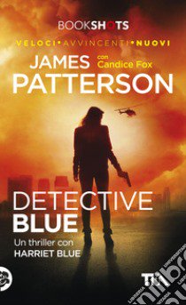 Detective blue libro di Patterson James; Fox Candice